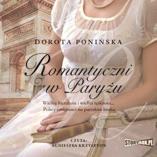 Romantyczni w Paryżu – okładka audiobooka, autor Dorota Ponińska