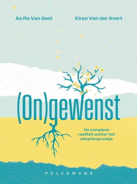 (On)gewenst: De complexe realiteit achter het adoptiesprookje – omslag van het luisterboek van Ae Ra van Geel,Kiran van der Avert