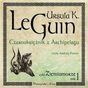 Czarnoksiężnik z Archipelagu – okładka audiobooka, autor Ursula K. Le Guin