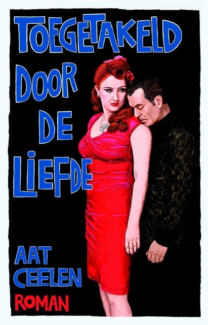 Toegetakeld door de liefde – omslag van het luisterboek van Aat Ceelen