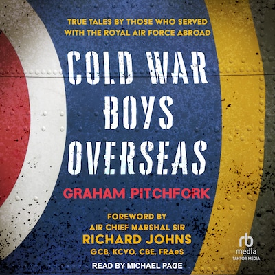 Cold War Boys Overseas – omslag til lydbogen af Graham Pitchfork