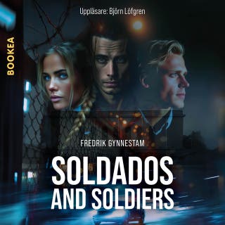 Soldados and Soldiers – omslag till ljudboken av Fredrik Gynnestam