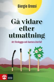 Gå vidare efter utmattning : Att förebygga och hantera återfall – omslag till ljudboken av Giorgio Grossi
