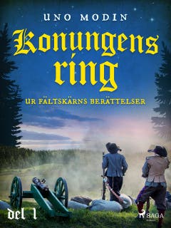Konungens ring : ur Fältskärns berättelser, del 1. – omslag till ljudboken av Uno Modin
