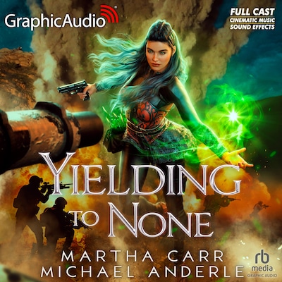 Yielding To None [Dramatized Adaptation] – omslag til lydbogen af Martha Carr, Michael Anderle