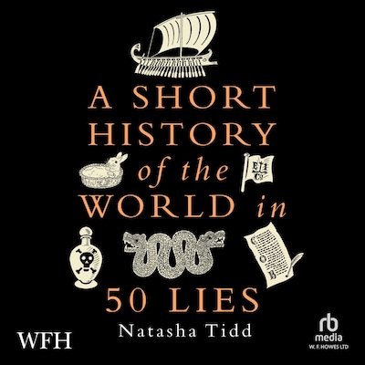 A Short History of the World in 50 Lies