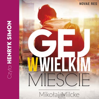 Gej w wielkim mieście – okładka audiobooka, autor Mikołaj Milcke