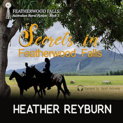 Secrets in Featherwood Falls – omslag til lydbogen af Heather Reyburn