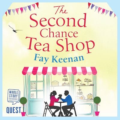 The Second Chance Tea Shop – omslag til lydbogen af Fay Keenan