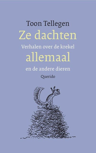 Ze dachten allemaal: verhalen over de krekel en de andere dieren