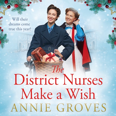 The District Nurses Make a Wish