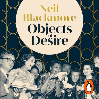 Objects of Desire – omslag til lydbogen af Neil Blackmore