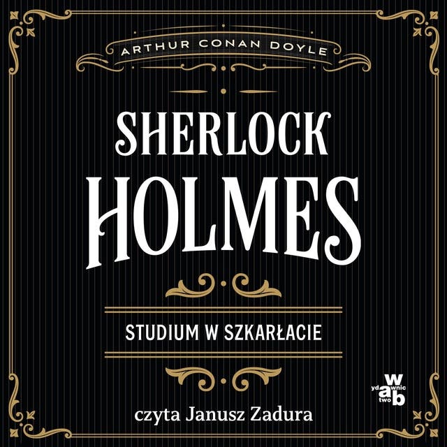 Studium w szkarłacie. Sherlock Holmes