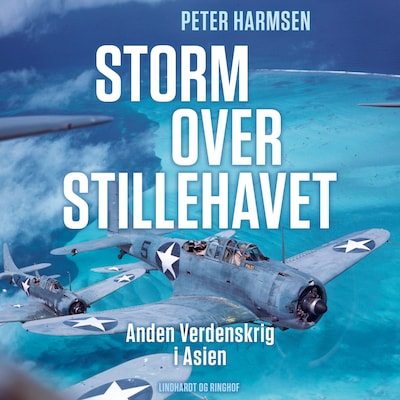 Storm over Stillehavet - Anden Verdenskrig i Asien – omslag til lydbogen af Peter Harmsen