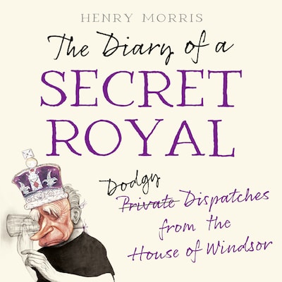 The Diary of a Secret Royal – omslag til lydbogen af Henry Morris