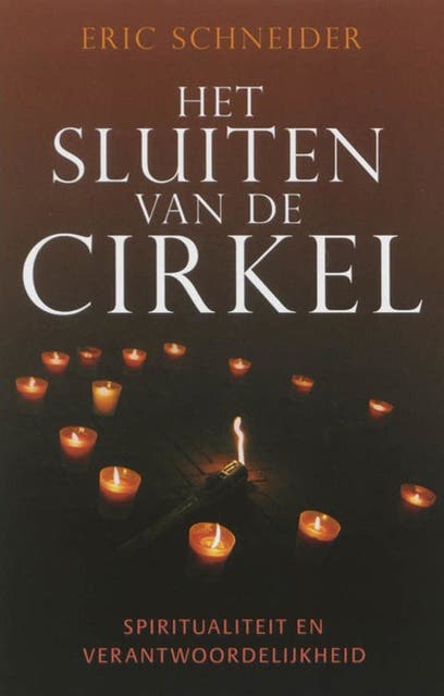 Het sluiten van de cirkel: Spiritualiteit en verantwoordelijkheid – omslag van het luisterboek van Eric Schneider