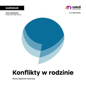 Konflikty w rodzinie – okładka audiobooka, autor Katarzyna Dworaczyk