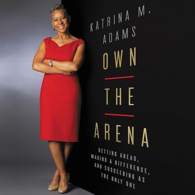 Own the Arena – omslag van het luisterboek van Katrina M. Adams