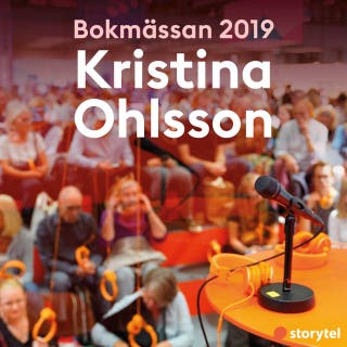 Bokmässan 2019 Kristina Ohlsson – omslag till ljudboken av Storytel på Bokmässan 2019