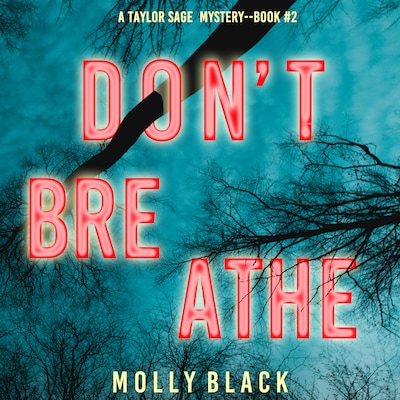 Don't Breathe (A Taylor Sage FBI Suspense Thriller—Book 2)