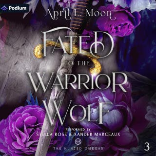 Fated to the Warrior Wolf: The Hunted Omegas, Book 3