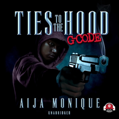 Ties to the Hood – omslag til lydbogen af Aija Monique