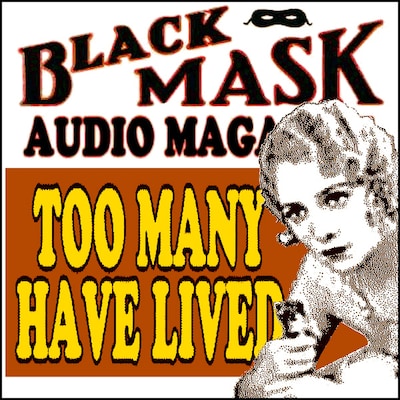 Too Many Have Lived – omslag til lydbogen af Griffith Chase, Dashiell Hammett