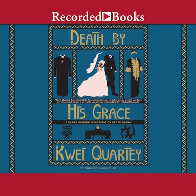 Death by His Grace – omslag til lydbogen af Kwei Quartey