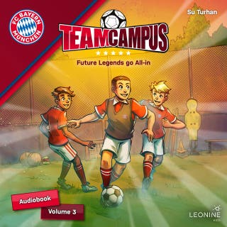 FC Bayern Team Campus - Future Legends go All-in (Vol. 3)