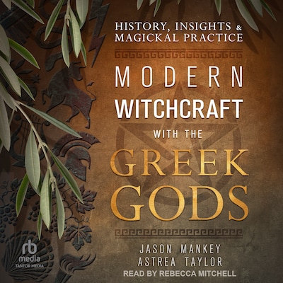 Modern Witchcraft with the Greek Gods – omslag til lydbogen af Jason Mankey, Astrea Taylor