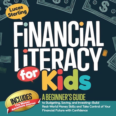 Financial Literacy For Kids – omslag til lydbogen af Lucas Sterling