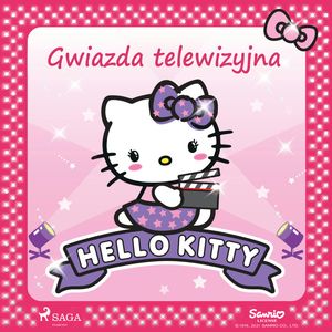 Hello Kitty - Gwiazda telewizyjna – okładka audiobooka, autor Sanrio
