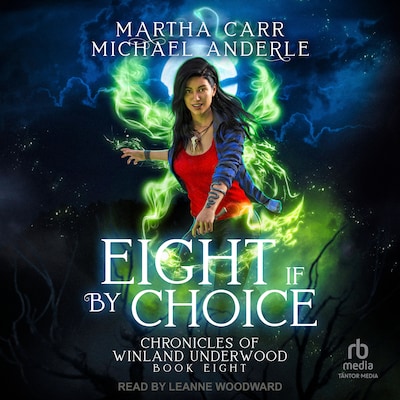 Eight If By Choice – omslag til lydbogen af Martha Carr, Michael Anderle