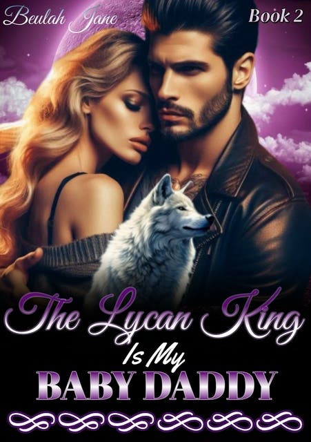 The Lycan King Is My Baby Daddy: Rejecting My Lycan Mate – omslag til lydbogen af Beulah Jane