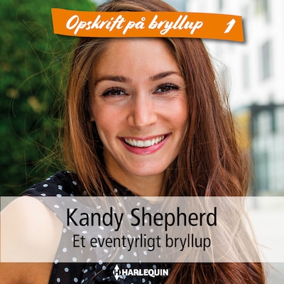 Et eventyrligt bryllup – omslag til lydbogen af Kandy Shepherd