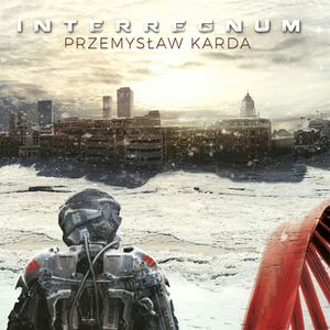 Interregnum – okładka audiobooka, autor Przemysław Karda