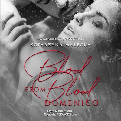 Blood From Blood. Domenico – okładka audiobooka, autor Katarzyna Małecka