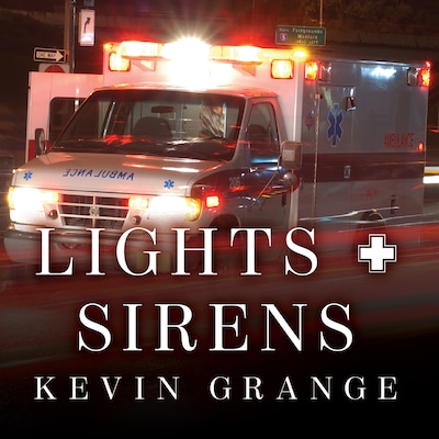 Lights and Sirens – omslag til lydbogen af Kevin Grange