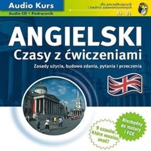 Angielski. Czasy z ćwiczeniami – okładka audiobooka, autor N/A