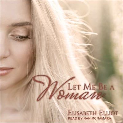 Let Me Be a Woman – omslag til lydbogen af Elisabeth Elliot
