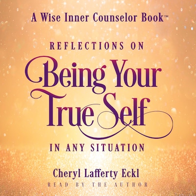 Reflections on Being Your True Self in Any Situation – omslag till ljudboken av Cheryl Lafferty Eckl