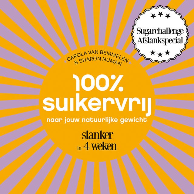 100% suikervrij naar jouw natuurlijke gewicht: Slanker in 4 weken
