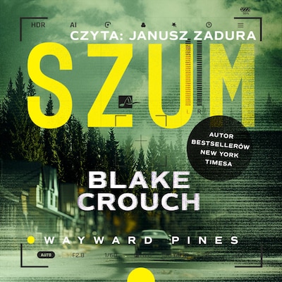Szum – okładka audiobooka, autor Blake Crouch