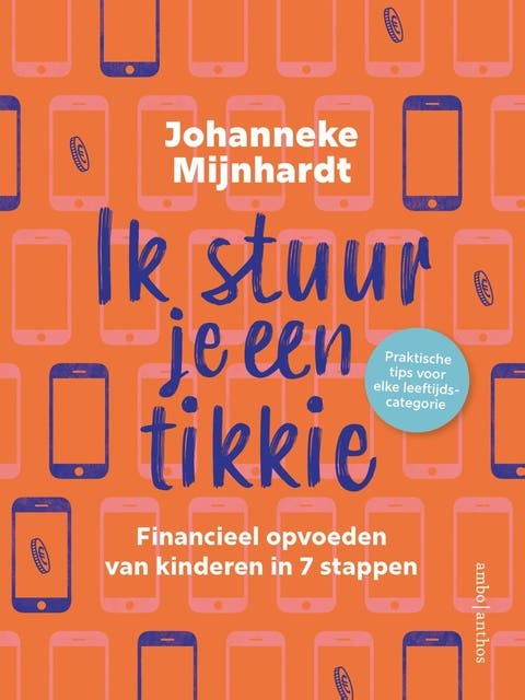 Ik stuur je een tikkie: Financieel opvoeden van kinderen in 7 stappen – omslag van het luisterboek van Johanneke Mijnhardt