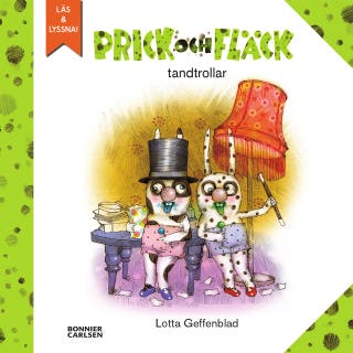 Prick och Fläck tandtrollar – omslag till ljudboken av Lotta Geffenblad