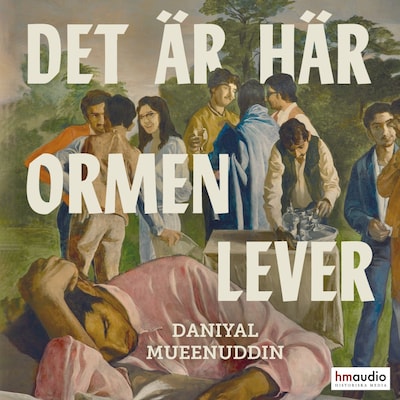 Det är här ormen lever – omslag till ljudboken av Daniyal Mueenuddin