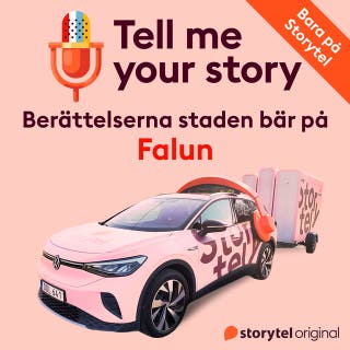 Falun – Tell me your story