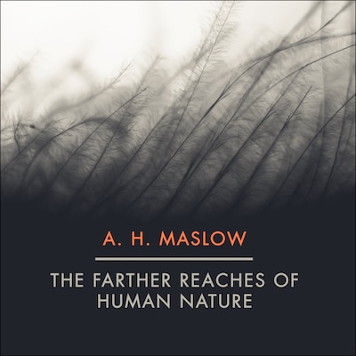 The Farther Reaches of Human Nature – omslag til lydbogen af Abraham H. Maslow