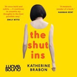 The Shut Ins – okładka audiobooka, autor Katherine Brabon