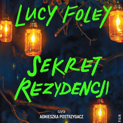 Sekret rezydencji – okładka audiobooka, autor Lucy Foley